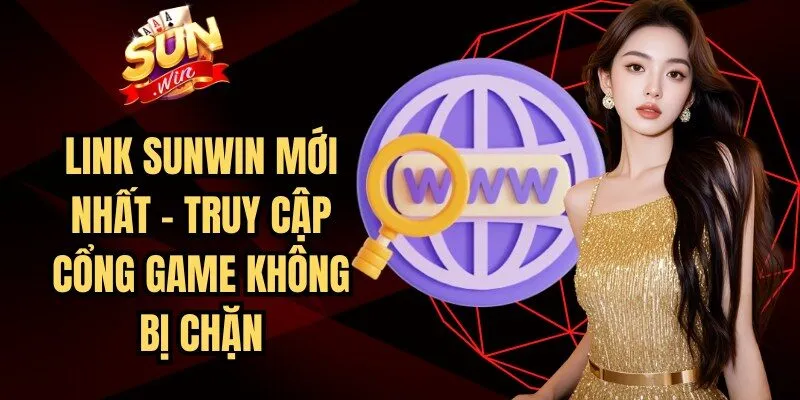 Link Sunwin Mới Nhất