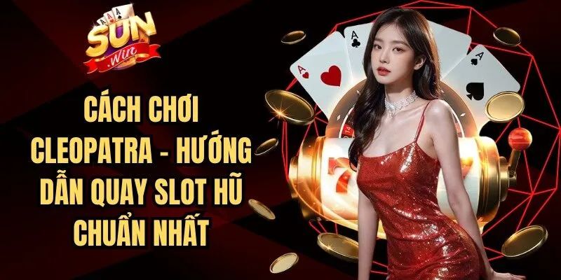 Cách Chơi Cleopatra