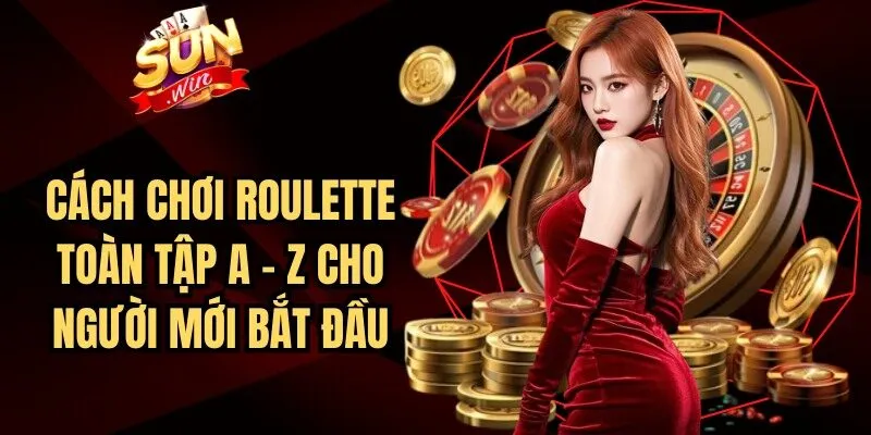 Cách Chơi Roulette