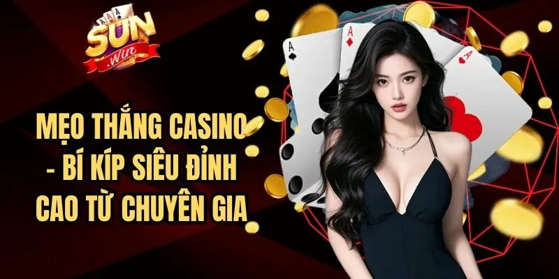 Mẹo Thắng Casino